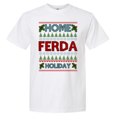 Home Freda Holiday Ugly Christmas Sweater Garment-Dyed Heavyweight T-Shirt