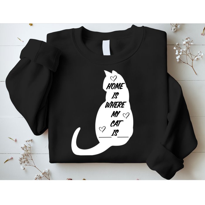 Home Is Where My Cat Is Funny Sweatshirt