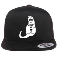 Home Is Where My Cat Is Funny Flat Bill Trucker Hat