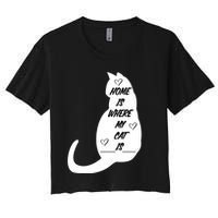 Home Is Where My Cat Is Funny Crop Top