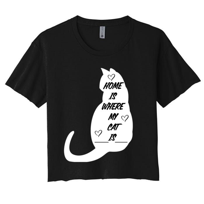 Home Is Where My Cat Is Funny Crop Top