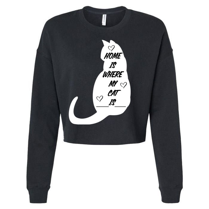 Home Is Where My Cat Is Funny Cropped Pullover Crew