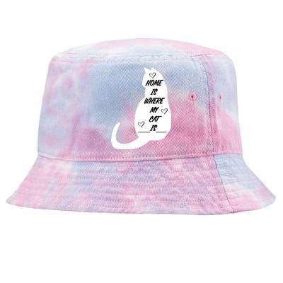 Home Is Where My Cat Is Funny Tie-Dyed Bucket Hat