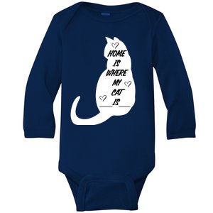 Home Is Where My Cat Is Funny Baby Long Sleeve Bodysuit