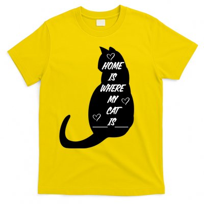 Home Is Where My Cat Is Funny T-Shirt