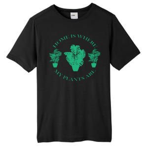 Home Is Where My Plants Are Funny Medical Marijuana Tall Fusion ChromaSoft Performance T-Shirt