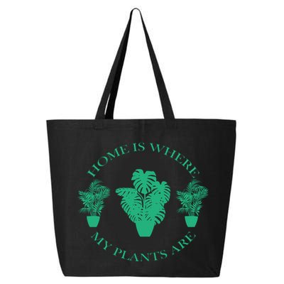 Home Is Where My Plants Are Funny Medical Marijuana 25L Jumbo Tote