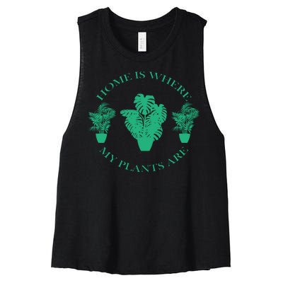 Home Is Where My Plants Are Funny Medical Marijuana Women's Racerback Cropped Tank