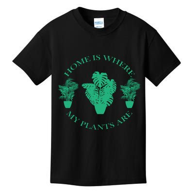 Home Is Where My Plants Are Funny Medical Marijuana Kids T-Shirt