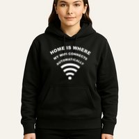 Home is Where My Wifi Connects Automatically Hoodie