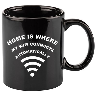 Home is Where My Wifi Connects Automatically 11oz C Handle Ceramic Mug