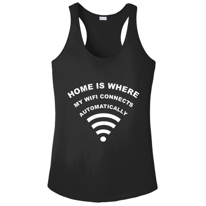 Home is Where My Wifi Connects Automatically Ladies PosiCharge Competitor Racerback Tank