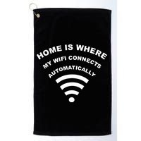 Home is Where My Wifi Connects Automatically Golf Towel