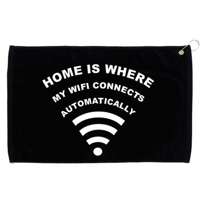 Home is Where My Wifi Connects Automatically Grommeted Golf Towel
