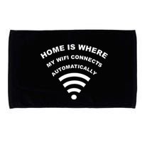 Home is Where My Wifi Connects Automatically Microfiber Hand Towel