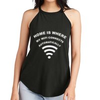 Home is Where My Wifi Connects Automatically Women's Perfect Tri Rocker Tank