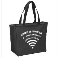 Home is Where My Wifi Connects Automatically Zip Tote Bag