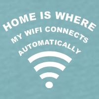Home is Where My Wifi Connects Automatically Sueded Cloud Jersey T-Shirt