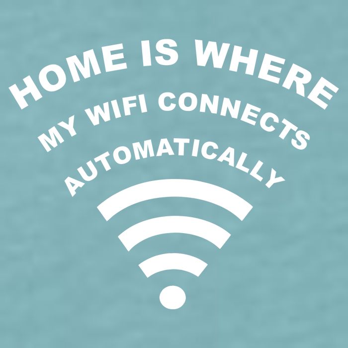 Home is Where My Wifi Connects Automatically Sueded Cloud Jersey T-Shirt