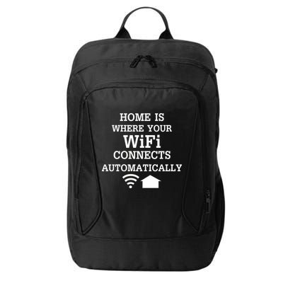 Home Is Where Wifi Connects Automatically City Backpack