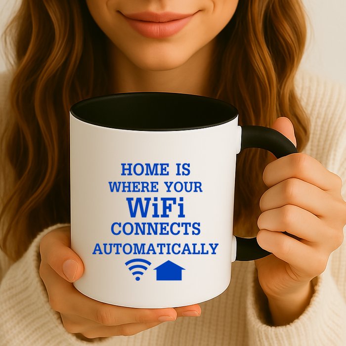 Home Is Where Wifi Connects Automatically Mug