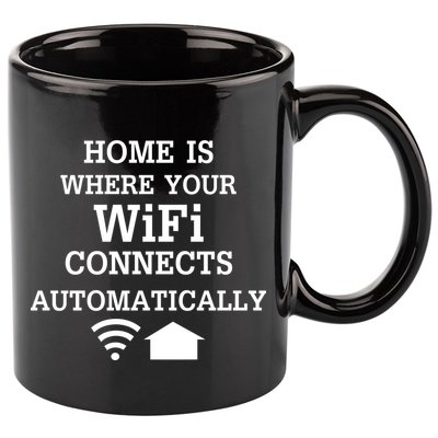 Home Is Where Wifi Connects Automatically 11oz C Handle Ceramic Mug