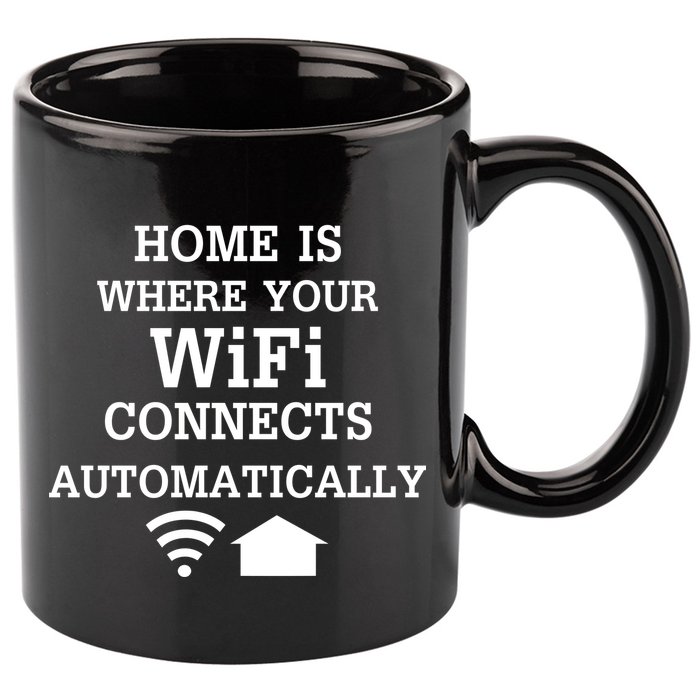 Home Is Where Wifi Connects Automatically 11oz C Handle Ceramic Mug