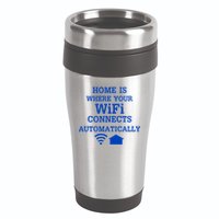 Home Is Where Wifi Connects Automatically 16oz Travel Tumbler