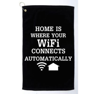 Home Is Where Wifi Connects Automatically Golf Towel