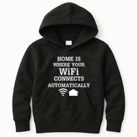 Home Is Where Wifi Connects Automatically Kids Hoodie