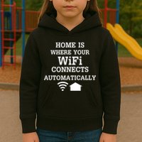 Home Is Where Wifi Connects Automatically Kids Hoodie