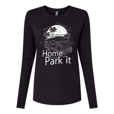 Home Is Where You Park It Womens Cotton Relaxed Long Sleeve T-Shirt