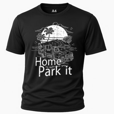 Home Is Where You Park It Performance Shirt