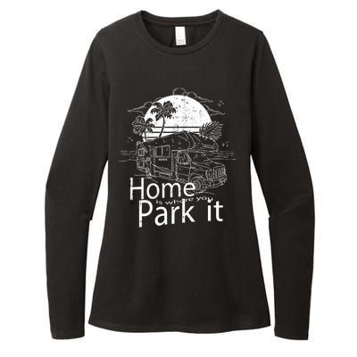 Home Is Where You Park It Womens CVC Long Sleeve Shirt