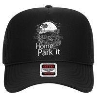 Home Is Where You Park It Trucker Hat