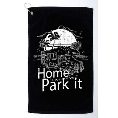 Home Is Where You Park It Golf Towel