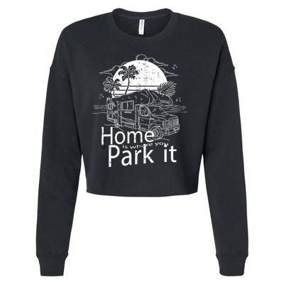 Home Is Where You Park It Cropped Pullover Crew