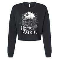 Home Is Where You Park It Cropped Pullover Crew