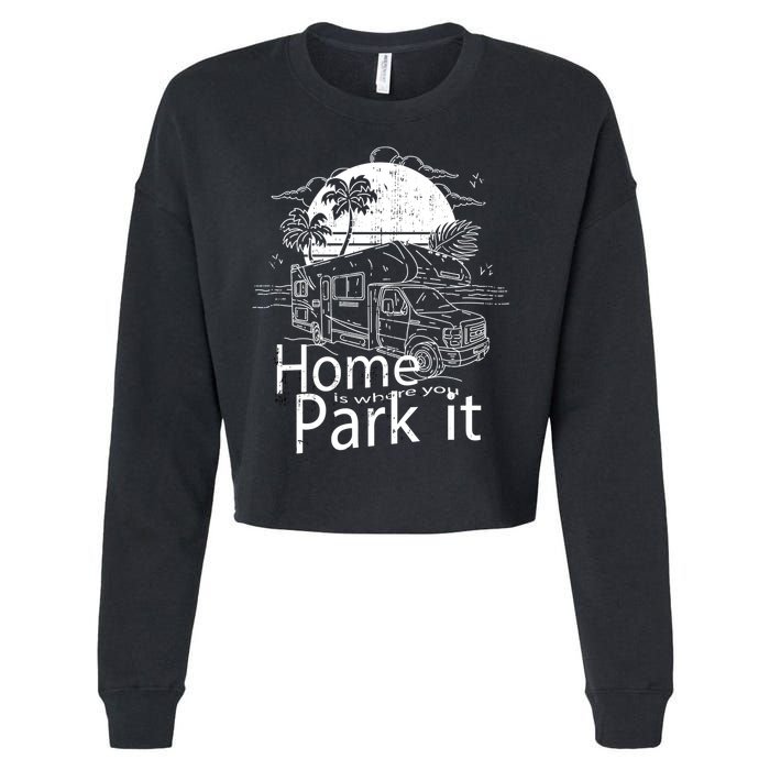 Home Is Where You Park It Cropped Pullover Crew