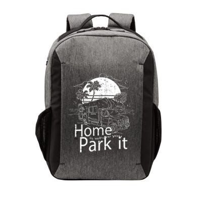 Home Is Where You Park It Vector Backpack