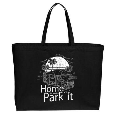 Home Is Where You Park It Cotton Canvas Jumbo Tote