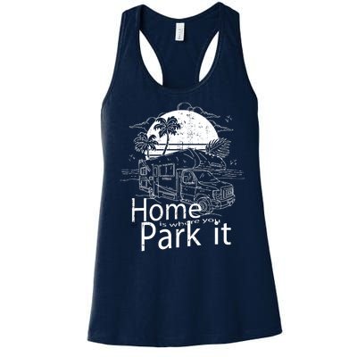 Home Is Where You Park It Women's Racerback Tank