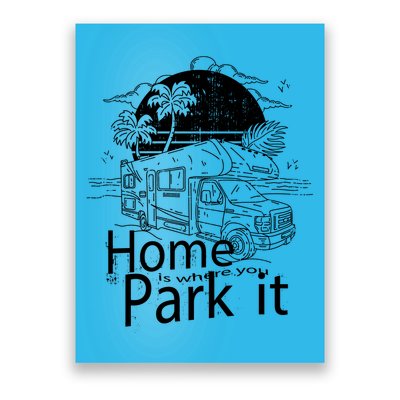 Home Is Where You Park It Poster