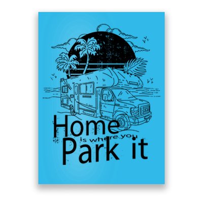 Home Is Where You Park It Poster