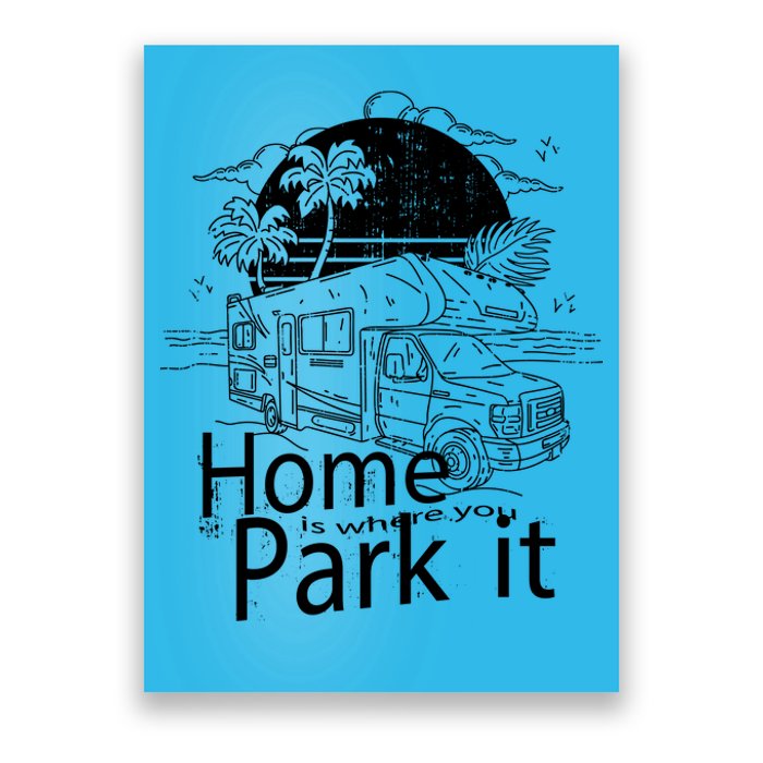 Home Is Where You Park It Poster