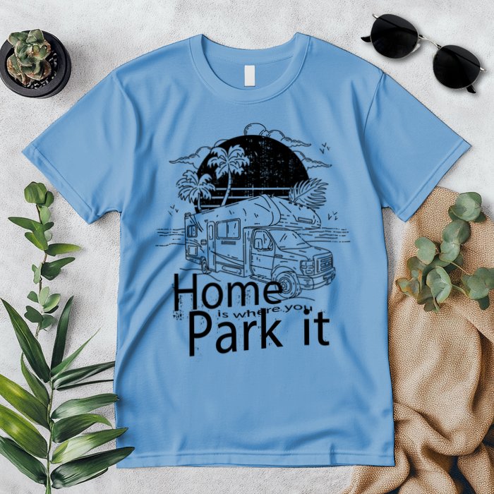 Home Is Where You Park It Premium T-Shirt