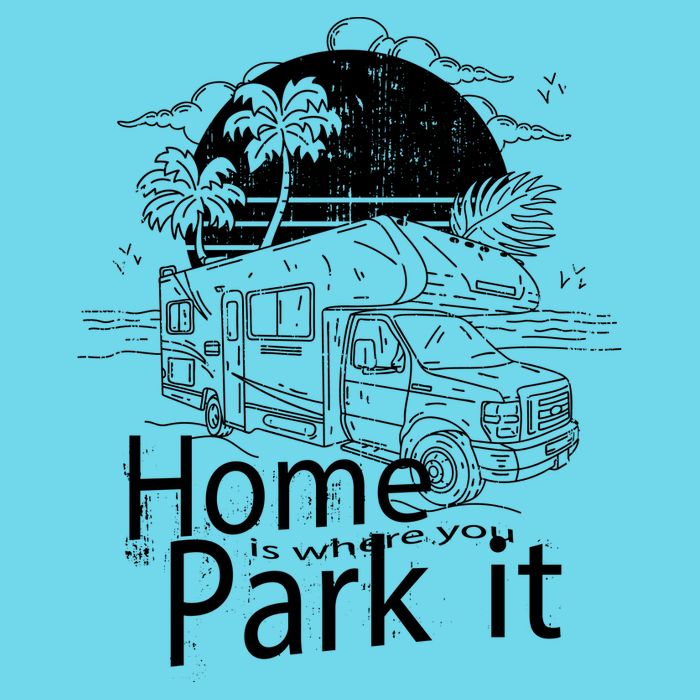 Home Is Where You Park It Premium T-Shirt