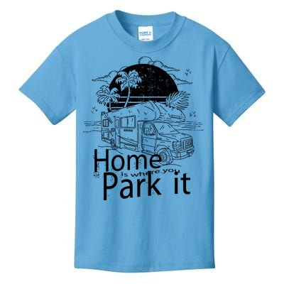 Home Is Where You Park It Kids T-Shirt