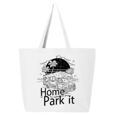 Home Is Where You Park It 25L Jumbo Tote