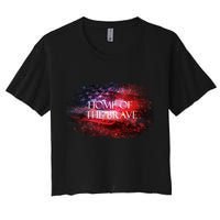 Home Of The Brave Women's Crop Top Tee